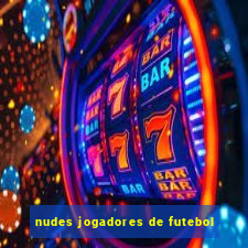 nudes jogadores de futebol